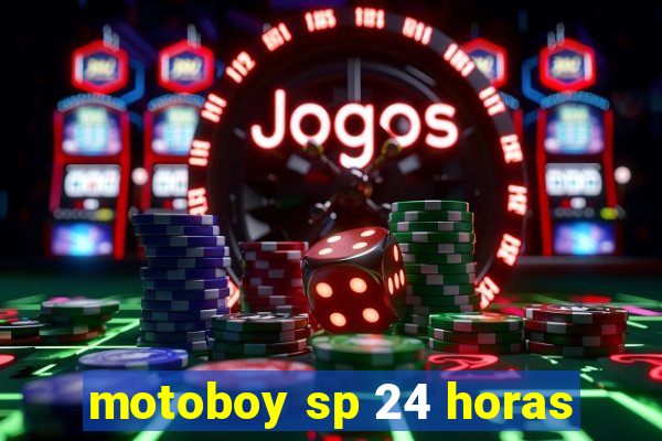 motoboy sp 24 horas